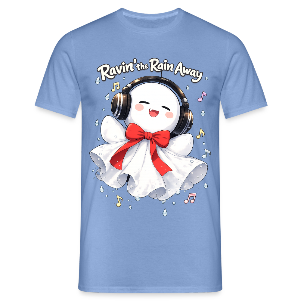 T-Shirt "Ravin' the Rain Away" - carolina blue