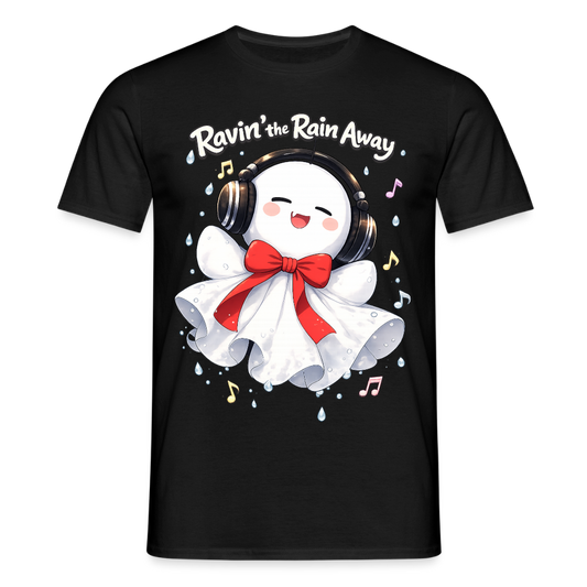 T-Shirt "Ravin' the Rain Away" - black